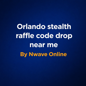 Orlando stealth raffle code drop near me — By Nwave Online promotional graphic on dark blue background.